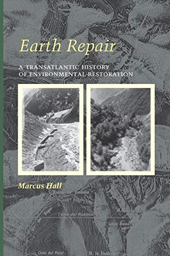 Stock image for Earth Repair: A Transatlantic History of Environmental Restoration (Center Books) for sale by Midtown Scholar Bookstore