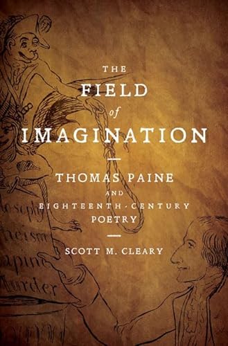 Imagen de archivo de The Field of Imagination : Thomas Paine and Eighteenth-Century Poetry a la venta por Better World Books