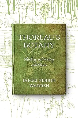 Stock image for Thoreau?s Botany: Thinking and Writing with Plants (Under the Sign of Nature: Explorations in Environmental Humanities) for sale by GF Books, Inc.