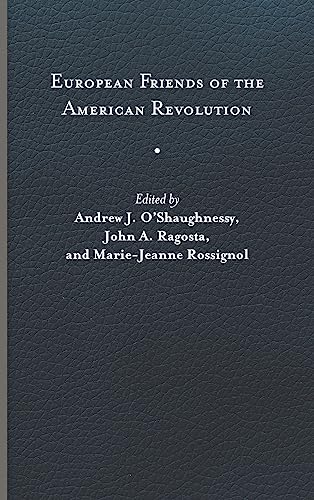 Stock image for European Friends of the American Revolution for sale by ThriftBooks-Dallas