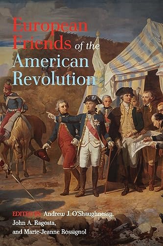 Stock image for European Friends of the American Revolution (The Revolutionary Age) for sale by GF Books, Inc.