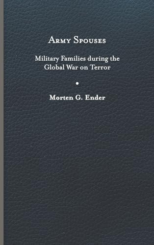 Imagen de archivo de Army Spouses : Military Families During the Global War on Terror a la venta por GreatBookPrices