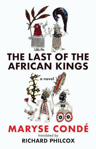 Stock image for Last of the African Kings : Caribbean and African Literature Translated from French for sale by GreatBookPrices