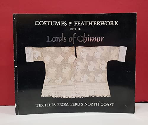 Stock image for Costumes & Featherwork of the Lords of C for sale by Vintage Books and Fine Art