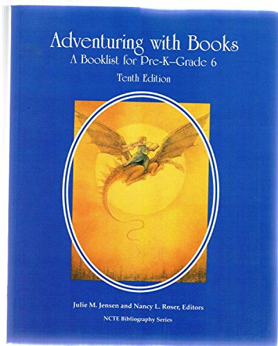 Adventuring With Books: A Booklist for Pre-K-Grade 6 (9780814100790) by Roser, Nancy L.; Jensen, Julie M.; National Council Of Teachers Of English Committee On The Elementary Sc