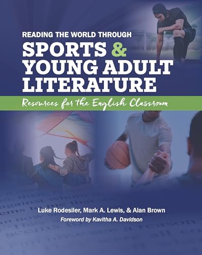 Stock image for Reading the World through Sports and Young Adult Literature: Resources for the English Classroom for sale by California Books