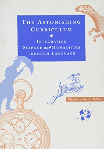 Stock image for The Astonishing Curriculum : Integrating Science and Humanities Through Language for sale by Better World Books