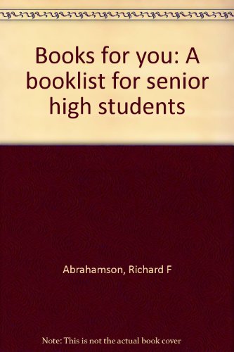 Stock image for Books for You : A Booklist for Senior High Students for sale by Better World Books: West