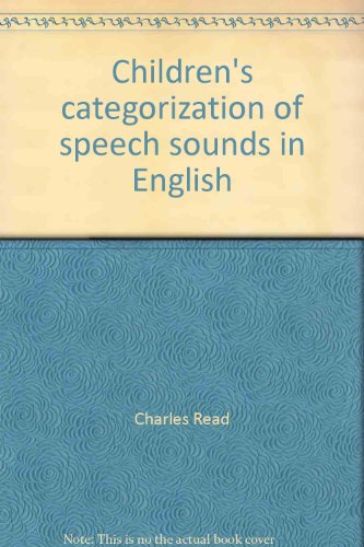 Beispielbild fr Children's categorization of speech sounds in English (NCTE research reports ; no. 17) zum Verkauf von Court Street Books/TVP Properties, Inc.