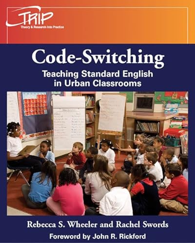 Imagen de archivo de Code-Switching: Teaching Standard English in Urban Classrooms (Theory & Research Into Practice) a la venta por SecondSale