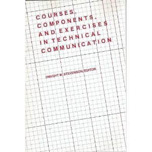 Imagen de archivo de Courses, components, and exercises in technical communication a la venta por My Dead Aunt's Books