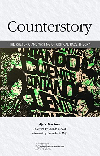 Stock image for Counterstory: The Rhetoric and Writing of Critical Race Theory (Studies in Writing and Rhetoric) for sale by BooksRun