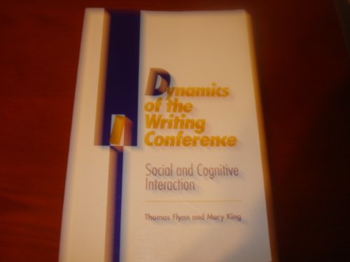 Beispielbild für Dynamics of the Writing Conference : Social and Cognitive Interaction zum Verkauf von Better World Books