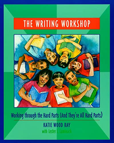 Stock image for The Writing Workshop: Working through the Hard Parts (And They're All Hard Parts) for sale by Gulf Coast Books