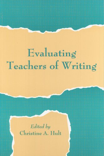 Stock image for Evaluating Teachers of Writing for sale by Bayside Books