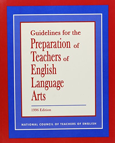 Stock image for Guidelines for the Preparation of Teachers of English Language Arts for sale by Irish Booksellers