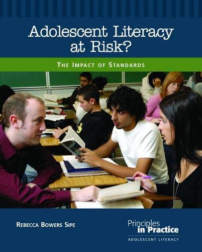Beispielbild fr Adolescent Literacy at Risk?: The Impact of Standards (Principles in Practice) zum Verkauf von GF Books, Inc.