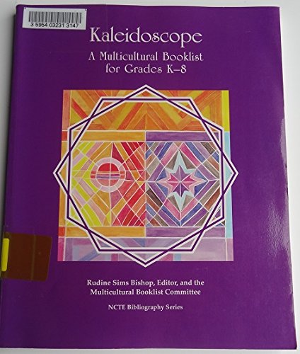 Imagen de archivo de Kaleidoscope: A Multicultural Booklist for Grades K-8 (Ncte Bibliography) a la venta por SecondSale