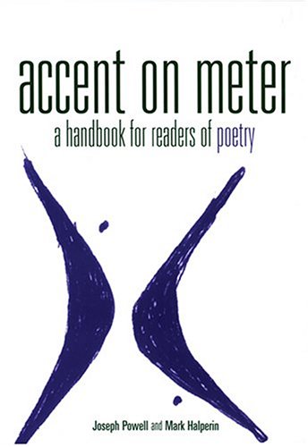 Beispielbild fr Accent on Meter : A Handbook for Readers of Poetry zum Verkauf von Better World Books