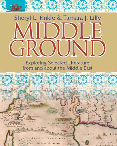 Middle Ground: Exploring Selected Literature from and about the Middle East (Theory & Research Into Practice) (9780814131619) by Finkle, Sheryl L.; Lilly, Tamara J.