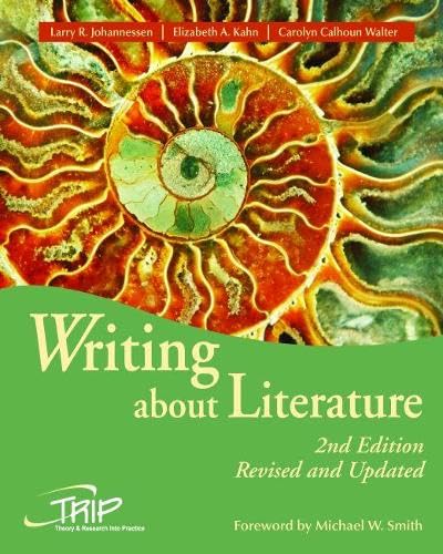 Writing about Literature (Theory and Research Into Practice (TRIP) series) (9780814132111) by Johannessen, Larry R.; Kahn, Elizabeth A.