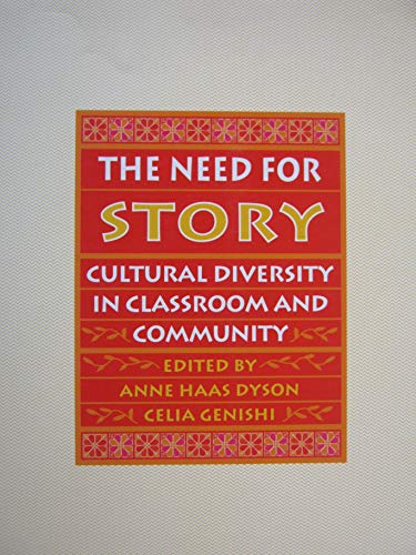 Imagen de archivo de The Need for Story: Cultural Diversity in Classroom and Community a la venta por BooksRun