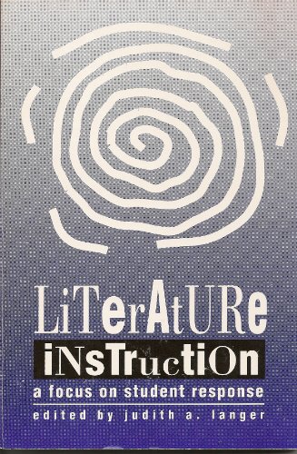 Stock image for Literature Instruction : A Focus on Student Response for sale by Better World Books
