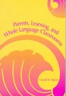 Beispielbild fr Parents, Learning and Whole Language Classrooms zum Verkauf von Better World Books