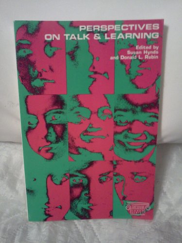 Perspectives on Talk and Learning (Ncte Forum Series) (9780814135242) by Hynds, Susan; Rubin, Donald L.