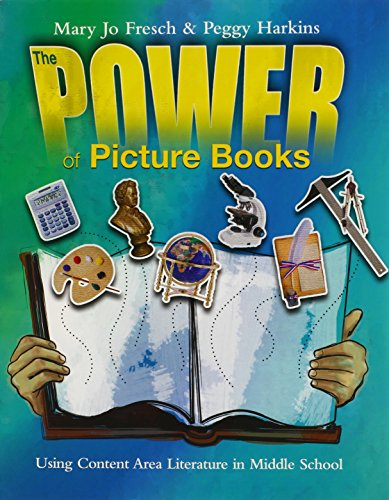 Beispielbild fr The Power of Picture Books : Using Content Area Literature in Middle School zum Verkauf von Better World Books