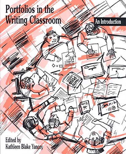 Stock image for Portfolios in the Writing Classroom: An Introduction for sale by Wonder Book