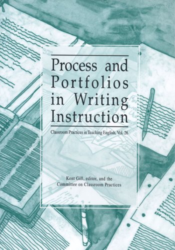 Beispielbild fr Process and Portfolios in Writing Instruction (CLASSROOM PRACTICES IN TEACHING ENGLISH) zum Verkauf von Wonder Book