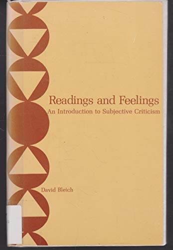 Beispielbild fr Readings and Feelings: An Introduction to Subjective Criticism zum Verkauf von Better World Books