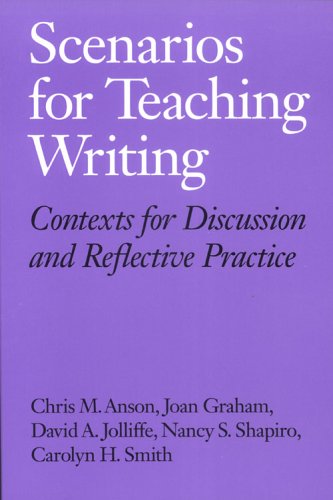 9780814142554: Scenarios for Teaching Writing: Contexts for Discussion and Reflective Practice