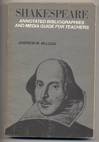 Beispielbild fr Shakespeare, Annotated Bibliographies and Media Guide for Teachers zum Verkauf von Better World Books