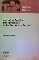 Improving Spelling and Vocabulary in the Secondary School: Theory and Research into Practice (9780814146620) by Hodges, Richard E.