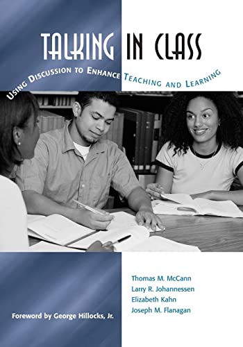 Imagen de archivo de Talking in Class: Using Discussion to Enhance Teaching and Learning a la venta por Indiana Book Company