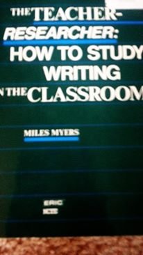 Imagen de archivo de The Teacher-Researcher : How to Study Writing in the Classroom a la venta por Better World Books