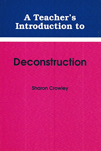 Stock image for A Teacher's Introduction to Deconstruction for sale by Better World Books