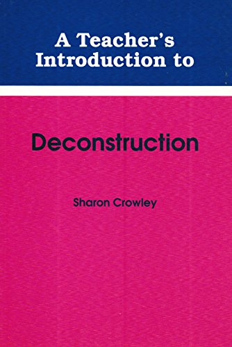 Teacher's Introduction to Deconstruction (Ncte Teacher's Introduction Series)