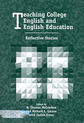 Stock image for Teaching College English and English Education : Reflective Stories for sale by Better World Books: West