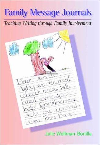 Beispielbild fr Family Message Journals : Teaching Writing Through Family Involvement zum Verkauf von Better World Books