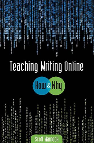 Stock image for Teaching Writing Online: How and Why for sale by More Than Words