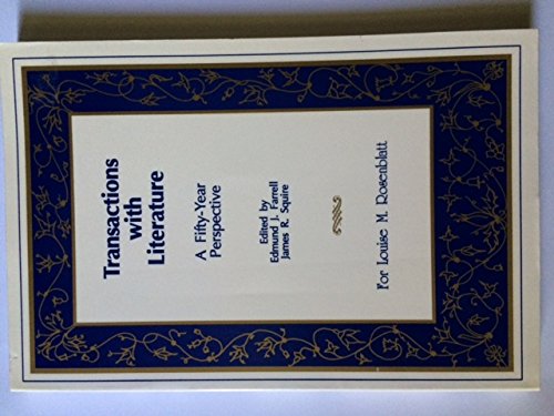 Stock image for Transactions With Literature: A Fifty-Year Perspective : For Louise M. Rosenblatt for sale by Gulf Coast Books