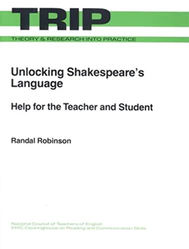 Stock image for Unlocking Shakespeare's Language: Help for the Teacher and Student (Theory and Research Into Practice (TRIP)) for sale by Jenson Books Inc