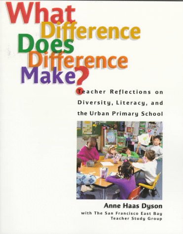 Imagen de archivo de What Difference Does Difference Make?: Teacher Reflections on Diversity, Literacy, and the Urban Primary School a la venta por HPB-Red