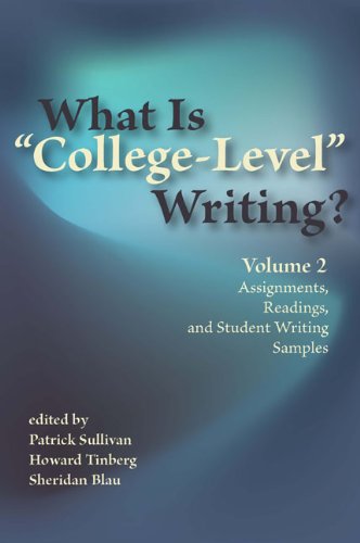 Beispielbild fr What Is College-Level Writing? Volume 2 : Assignments, Readings, and Student Writing Samples zum Verkauf von Better World Books