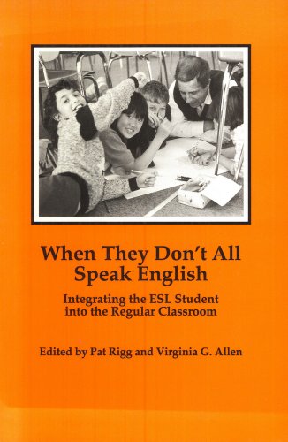 Beispielbild fr When They Don't All Speak English: Integrating the ESL Student into the Regular Classroom zum Verkauf von Wonder Book