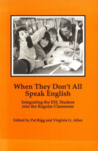 Imagen de archivo de When They Don't All Speak English: Integrating the ESL Student into the Regular Classroom a la venta por Wonder Book