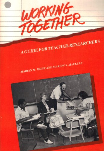 Beispielbild fr Working Together: A Guide for Teacher-Researchers zum Verkauf von HPB Inc.